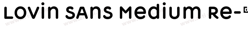 Lovin Sans Medium Re字体转换